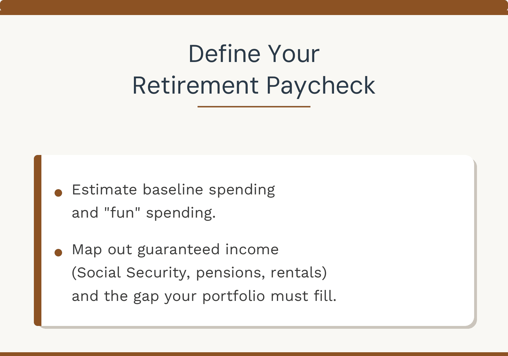 Sentient Financial retirement planning step 1. Define Your Retirement Paycheck: estimate baseline spending, map guaranteed income sources, and identify the portfolio gap to fill