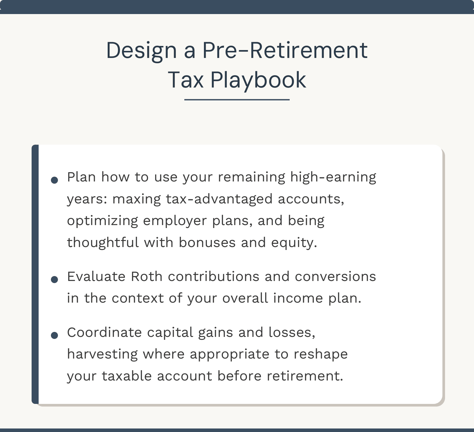 Sentient Financial pre-retirement tax playbook: plan contributions to tax-advantaged accounts, evaluate Roth conversions, and coordinate capital gains harvesting before retirement
