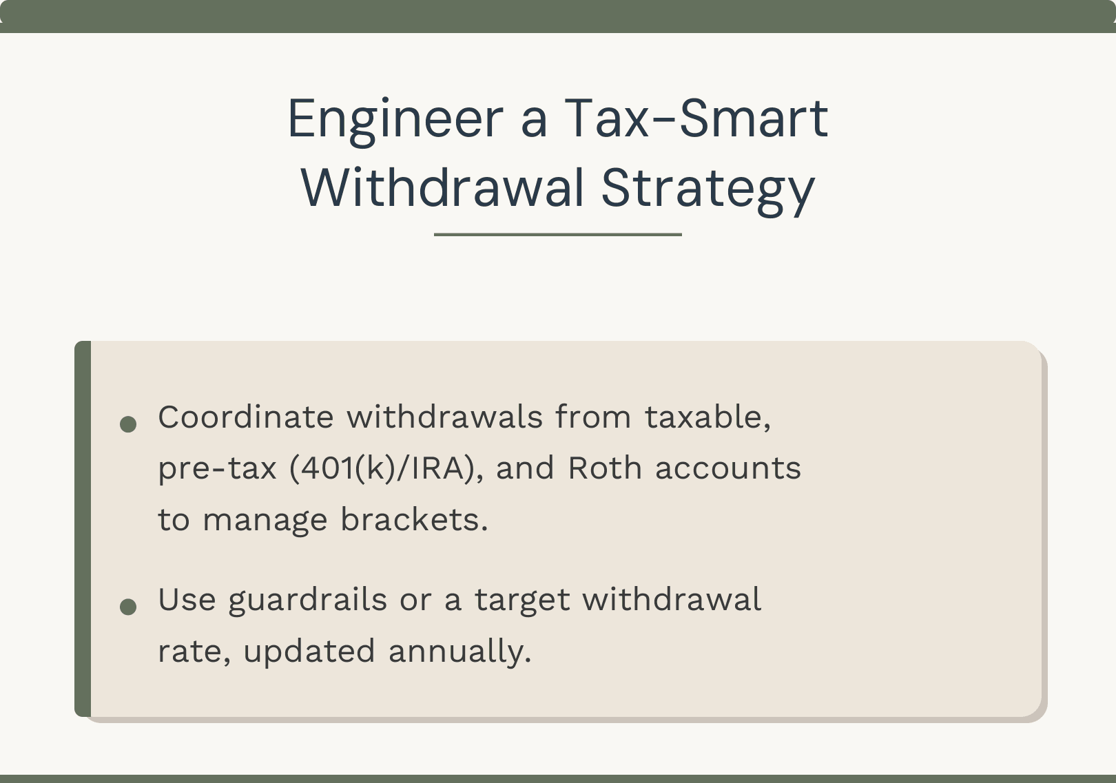 Sentient Financial retirement planning step 2. Engineer a Tax-Smart Withdrawal Strategy: sequence withdrawals from taxable, pre-tax, and Roth accounts to manage tax brackets in retirement